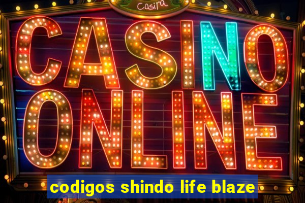 codigos shindo life blaze